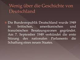 In der bundesrepublik deutschland existieren elf glieder, die sich amtlich als land bezeichnen. Die Bundesrepublik Deutschland Wurde 1949 In Britischen Amerikanischen Und Franzosischen Besatzungszonen Gegrundet Am 7 September 1949 Verkundet Ppt Herunterladen