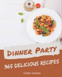 Learn about donner party with free interactive flashcards. 365 Delicious Dinner Party Recipes A Dinner Party Cookbook To Fall In Love With Paperback Chaucer S Books
