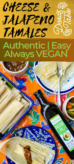 vegan cheese jalapeno tamales in 2021 vegan cheese best vegan recipes vegan