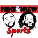Mike and Drew Sports - Mike and Drew Sports Show | LinkedIn