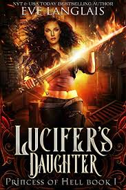 Check spelling or type a new query. Lucifer S Daughter Princess Of Hell Book 1 Kindle Edition By Langlais Eve Paranormal Romance Kindle Ebooks Amazon Com