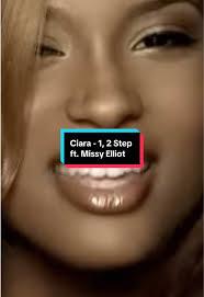 Ciara's 1, 2 Step Featuring Missy Elliott