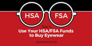 Smart Shopping Use Your Hsa And Fsa Funds To Buy Eyewear Health Savings Account High Deductible Health Plan Hsa