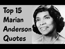 This fact of nature offers no clue to the. Top 15 Marian Anderson Quotes Author Of Written By Herself Youtube