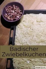 Badischer Zwiebelkuchen Herzenskochin Zwiebelkuchen Lebensmittel Essen Rezepte