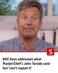 BBC director-general Tim Davie has stressed the serious nature of the  racist term John Torode is alleged to have used before being axed from  MasterChef