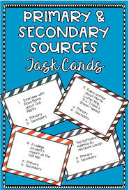 Primary And Secondary Sources Task Cards Primary And Secondary Sources Secondary Source Elementary Teaching Resources