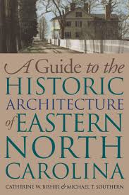 Witn | eastern north carolina | news, sports, weather A Guide To The Historic Architecture Of Eastern North Carolina Richard Hampton Jenrette Architecture And The Decorative Arts Bishir Catherine W Southern Michael T 9780807845943 Amazon Com Books