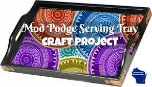Hey guys, thank you so much for checking out this video. Diy Mod Podge Serving Tray Craft Project Wisconsin Homemaker
