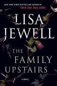 See how many you recognize now that they're grown up. The Family Upstairs By Lisa Jewell
