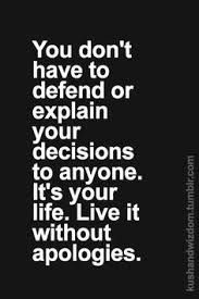 My Road My Dreams My Life Apologizing Quotes Choices Quotes Be Yourself Quotes
