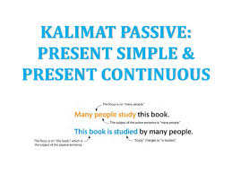 We did not find results for: Kalimat Passive Present Simple Dan Present Continuous Belajar Mandiri Yuk