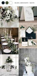 Black And White Wedding Ideas 35 Green Black And White Wedding Ideas For Fall 2019 Winter Wedding Color Palette Winter Wedding Decorations Monochromatic Wedding