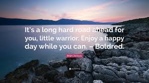 They will be stumbling blocks or stepping stones; Top 60 Brian Jacques Quotes 2021 Update Quotefancy