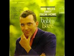 500 Miles Away From Home By Bobby Bare From 1963 Bobby Bare 500 Miles