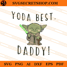 Download Yoda Best Daddy Svg Yoda Svg Star Wars Svg Daddy Svg