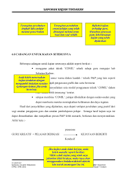 Lapisan penghalang buruknya sinar matahari tersebut justru menjadi boomerang bagi bumi. Contoh Soalan Kajian Kes Selangor G