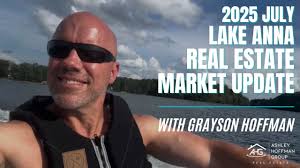 We've Got What You've Been Waiting For: The 2025 July Lake Anna Market  Update