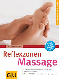 Ihr hattet mein herz, als ihr die robbenkeuler an den pranger stelltet. Reflexzonen Massage Franz Wagner Buch Gebraucht Kaufen A02tltkl01zzr