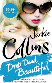 Drop Dead Beautiful: Value Promotion Edition : Collins, Jackie: Amazon.sg:  Books