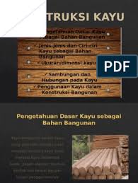 Kayu dapat diserang oleh hama dan penyakit dan dapat terbakar terutama dalam keadaan kering. Sambungan Kayu 8