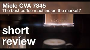 View and download the manual of miele cva 6800 coffee machine (page 1 of 96) (english). Miele Cva 7845 Best Coffee Machine Youtube