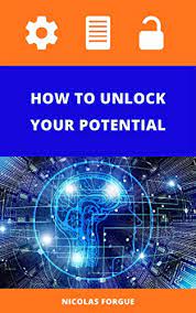 Sign in to amazon.com using one of your accounts. Amazon Com How To Unlock Your Potential Ebook Forgue Nicolas Kindle Store