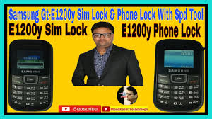 How to unlock samsung e1200? Samsung Gt E1200y Sim Lock Phone Lock Unlock With Spd Tool L E1200y Sim Lock L E1200y Phone Lock For Gsm