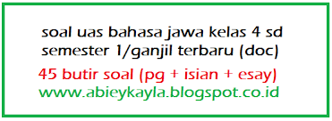 Silabus bahasa jawa kelas 4. Soal Bahasa Jawa Uas Semester 1 Kelas 4 Sd Mi 45 Butir Blognya Abiey Kayla