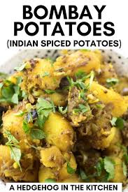 Indian Bombay Potatoes A Hedgehog In The Kitchen Recipe Bombay Potatoes Indian Food Recipes Vegetarian Indian Side Dishes