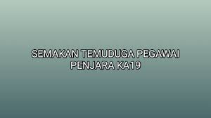 Tips lain yang boleh membantu adalah seperti di dalam video lain di. Semakan Temuduga Pegawai Penjara Ka19 2019 Sumber Kerjaya