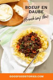 Boeuf En Daube Beef Stew From To The Lighthouse Good Food Stories Recipe In 2020 French Beef Stew Beef Beef Stew Recipe