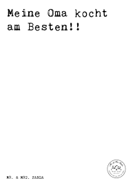 Spruch Meine Oma Kocht Am Besten Sprüche Zitat Zitate Lustig