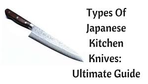 Japanese kitchen knives are available in so many sizes that it is up to you which knife type you choose. Japanese Kitchen Knives Ultimate Guide Of The Best Types