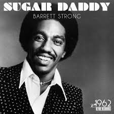 Maybe you would like to learn more about one of these? Barrett Strong Sugar Daddy Play On Anghami