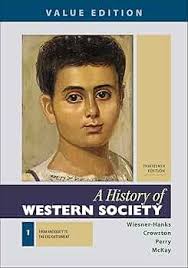 A History of Western Society, Value Edition, Volume 1: Wiesner-Hanks, Merry  E., Crowston, Clare Haru, Perry, Joe, McKay, John P.: 9781319112455:  Amazon.com: Books