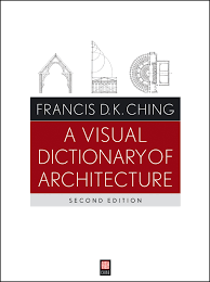 A Visual Dictionary Of Architecture 2nd Ed