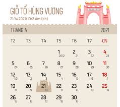 Ngày giỗ tổ hùng vương hoặc lễ hội đền hùng hoặc quốc giỗ là một ngày lễ của việt nam. Lá»‹ch Nghá»‰ Lá»… Giá»— Tá»• Hung VÆ°Æ¡ng 30 4 Va 01 5 NÄƒm 2021
