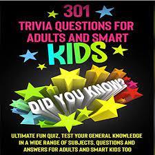 Apr 10, 2021 · let's find the common general knowledge questions and answers below. Amazon Com 301 Trivia Questions For Adults And Smart Kids Ultimate Fun Quiz Test Your General Knowledge In A Wide Range Of Subjects Questions And Answers For Adults And Smart Kids Too Audible