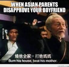 My son has just burnt his hand very badly.~ When Asian Parents Disapprove Your Boyfriend 9gag