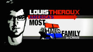 .hated family in america full movie louis meets the phelps family who protest against an america that louis meets the phelps family, who protest against an america that tolerates homosexuality. America S Most Hated Family In Crisis Wikipedia