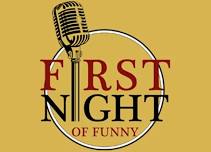 First Night of Funny - New Years Eve!