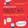 Profile Picture of Parenting: Illustrated with Crappy Pictures: Dusick, Amberon Google