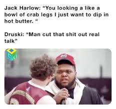 Jack harlow is a youtooz vinyl figure made for the music collection at #2. Jack Harlow You Looking A Like A Bowl Of Crab Legs I Just Want To Dip In Hot Butter Druski Man Cut That Shit Out Real Talk Treycarswell3 Memes