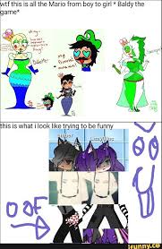 Ntf This Is All The Mario From Boy To Girl Baldy The Game Ifunny Boy Or Girl Memes Mario Memes