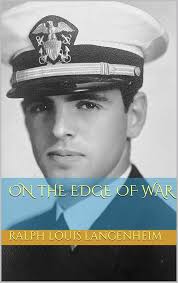 Amazon.com: On the Edge of War: From Normandy to Cold Bay eBook :  Langenheim, Ralph Louis, Diana, Mary Casey: Kindle Store