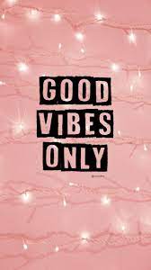 Background Lockscreen Wallpaper Loockscreen Pink Good Vibes Only I Hope You Like Iphone Wallpaper Vintage Wallpaper Tumblr Lockscreen Good Vibes Wallpaper