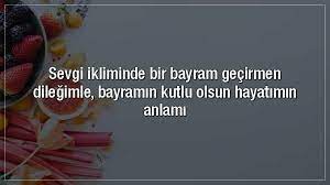 Aşk seninle güzel bir tanem. Sevgiliye Bayram Mesajlari 2020 Sevgiliye Whatsapp Kurban Bayrami Kutlama Mesajlari
