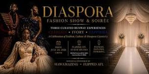 DIASPORA Fashion Show & Soirée
