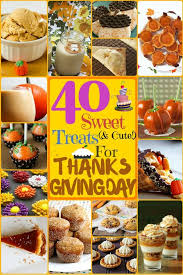 Who is prepping thanksgiving dinner. 40 Sweet And Cute Treats For Thanksgiving Day The Budget Diet